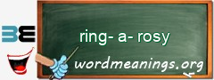 WordMeaning blackboard for ring-a-rosy